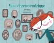Moje drzewo rodzinne. Autor: Manso Anna. Dadada.pl Okładka książki Moje drzewo rodzinne
