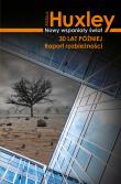 Okładka książki Nowy wspaniały świat 30 lat później. Raport rozbieżności