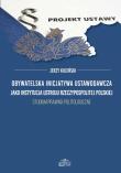 Obywatelska inicjatywa ustawodawcza jako instytucja ustroju Rzeczypospolitej Polskiej.. Autor: Kuciński Jerzy. Dadada.pl Okładka książki Obywatelska inicjatywa ustawodawcza jako instytucja ustroju Rzeczypospolitej Polskiej.