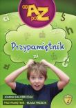 Od A do Z Klasa 3 Przypamiętnik. Autor: Joanna Białobrzeska. Dadada.pl Okładka książki Od A do Z Klasa 3 Przypamiętnik