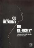 Od reformy do reformy?. Autor: Ksenicz Igor. Dadada.pl Okładka książki Od reformy do reformy?