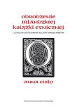 Odrodzenie irlandzkiej książki etnicznej i jej rola w kształtowaniu kultury nowego państwa. Autor: Cisło Zuzanna. Dadada.pl Okładka książki Odrodzenie irlandzkiej książki etnicznej i jej rola w kształtowaniu kultury nowego państwa