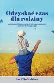 Okładka książki Odzyskać czas dla rodziny