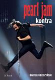 Pearl Jam Kontra. Autor: Bartek Koziczyński. Dadada.pl Okładka książki Pearl Jam Kontra