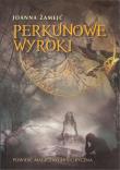 Perkunowe wyroki. Autor: Żamejć Joanna. Dadada.pl Okładka książki Perkunowe wyroki