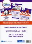 Pewny Start Poznać i zrozumieć uczucia Nasz wewnętrzny świat / Świat uczuć Ani i Kuby / Za co kochają nas zwierzęta. Autor:   Praca zbiorowa. Dadada.pl Okładka książki Pewny Start Poznać i zrozumieć uczucia Nasz wewnętrzny świat / Świat uczuć Ani i Kuby / Za co kochają nas zwierzęta