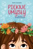 Piękne umysły Opowiadania dla mądrych dziewczynek. Autor: Sosnowska Dorota. Dadada.pl Okładka książki Piękne umysły Opowiadania dla mądrych dziewczynek