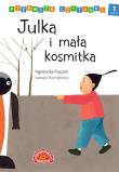 Pierwsze czytanki Julka i mała kosmitka. Autor: Agnieszka Frączek. Dadada.pl Okładka książki Pierwsze czytanki Julka i mała kosmitka