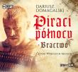 Okładka książki Piraci Północy Bractwo - Audiobook