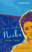 Po tej stronie nieba. Młodzi święci. Autor: Żyśko Szymon. Dadada.pl Okładka książki Po tej stronie nieba. Młodzi święci