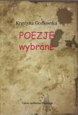 Poezje wybrane. Autor: Godlewska Krystyna. Dadada.pl Okładka książki Poezje wybrane