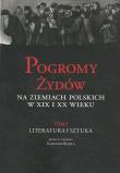 Pogromy Żydów na ziemiach polskich w XIX i XX wiek Tom 1. Autor: Sławomir Buryła. Dadada.pl Okładka książki Pogromy Żydów na ziemiach polskich w XIX i XX wiek Tom 1