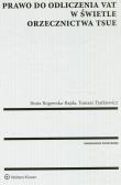 Prawo do odliczenia VAT w świetle orzecznictwa TSUE. Autor: Rogowska-Rajda Beata, Tratkiewicz Tomasz. Dadada.pl Okładka książki Prawo do odliczenia VAT w świetle orzecznictwa TSUE