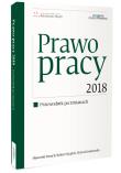 Prawo pracy 2018 Przewodnik po zmianach. Autor: Paruch Sławomir, Stępień Robert, Kosakowska Marika Marta. Dadada.pl Okładka książki Prawo pracy 2018 Przewodnik po zmianach