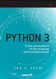 Okładka książki Python 3 Proste wprowadzenie do fascynującego świata programowania