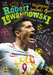 Okładka książki Robert Lewandowski. Najlepsze bramki