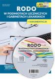 RODO w podmiotach leczniczych i gabinetach lekarskich + CD z wzorami. Autor: Naworska Aneta, Sztuwe Agnieszka. Dadada.pl Okładka książki RODO w podmiotach leczniczych i gabinetach lekarskich + CD z wzorami
