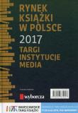 Okładka książki Rynek książki w Polsce 2017 Targi Instytucje Media