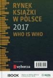 Okładka książki Rynek książki w Polsce 2017 Who is who