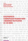 Opakowanie Rzeczpospolita w koncepcjach polskich partii i środowisk politycznych XX i XXI wieku