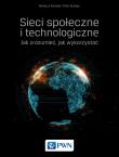 Sieci społeczne i technologiczne Jak zrozumieć, jak wykorzystać. Autor: Piotr Arabas, Mariusz Kamola. Dadada.pl Okładka książki Sieci społeczne i technologiczne Jak zrozumieć, jak wykorzystać