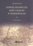 Słownik historyczny Nowej Marchii w średniowieczu Tom 1. Autor: Edward Rymar. Dadada.pl Okładka książki Słownik historyczny Nowej Marchii w średniowieczu Tom 1