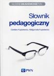 Słownik pedagogiczny. Autor: Kupisiewicz Czesław, Kupisiewicz Małgorzata. Dadada.pl Okładka książki Słownik pedagogiczny