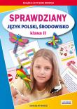 Sprawdziany Język polski środowisko Klasa 2. Autor: Guzowska Beata, Kowalska Iwona. Dadada.pl Okładka książki Sprawdziany Język polski środowisko Klasa 2