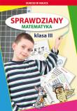 Sprawdziany Matematyka Klasa 3. Autor: Guzowska Beata, Kowalska Iwona. Dadada.pl Okładka książki Sprawdziany Matematyka Klasa 3