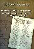 Okładka książki Święcenia duchowieństwa w diecezji gnieźnieńskiej w latach 1482-1493
