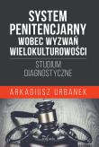 Okładka książki System penitencjarny wobec wyzwań wielokulturowości