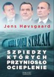 Okładka książki Szpiedzy, których przyniosło ocieplenie. Afera Nord Stream