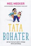 Okładka książki Tata bohater. Jak być mocnym ojcem, którego...