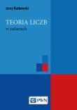 Teoria liczb w zadaniach. Autor: Rutkowski Jerzy. Dadada.pl Okładka książki Teoria liczb w zadaniach