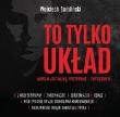 To tylko układ. Nadzieja jest walką... audiobook. Autor: Wojciech Sumliński. Dadada.pl Okładka książki To tylko układ. Nadzieja jest walką... audiobook