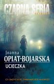 Ucieczka. Autor: Joanna Opiat-Bojarska. Dadada.pl Okładka książki Ucieczka