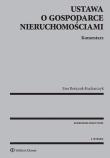 Ustawa o gospodarce nieruchomościami Komentarz. Autor: Bończak-Kucharczyk Ewa. Dadada.pl Okładka książki Ustawa o gospodarce nieruchomościami Komentarz