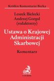 Ustawa o Krajowej Administracji Skarbowej. Komentarz. Autor: Bielecki Leszek, Gorgol Andrzej. Dadada.pl Okładka książki Ustawa o Krajowej Administracji Skarbowej. Komentarz