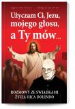 Użyczam Ci, Jezu, mojego głosu, a Ty mów.... Autor: Graczyk Agnieszka, Małgorzata Pabis o. Luigi Galgani. Dadada.pl Okładka książki Użyczam Ci, Jezu, mojego głosu, a Ty mów...