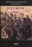 Węgrów 1863. Autor: Kołodziejczyk Arkadiusz, Swat Tadeusz. Dadada.pl Okładka książki Węgrów 1863