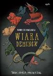 Wiara demonów (WYD. II). Autor: Fabrice Hadjadj. Dadada.pl Okładka książki Wiara demonów (WYD. II)