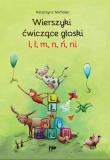 Wierszyki ćwiczące głoski l, ł, m, n, ń, ni. Autor: Michalec Katarzyna. Dadada.pl Okładka książki Wierszyki ćwiczące głoski l, ł, m, n, ń, ni