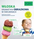 Włoska gramatyka obrazkowa w ćwiczeniach. Autor: Opracowanie zbiorowe. Dadada.pl Okładka książki Włoska gramatyka obrazkowa w ćwiczeniach