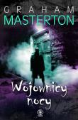 Wojownicy nocy. Autor: Graham Masterton. Dadada.pl Okładka książki Wojownicy nocy