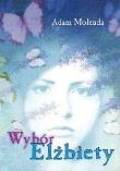 Okładka książki Wybór Elżbiety