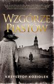 Wzgórze Piastów. Autor: Koziołek Krzysztof. Dadada.pl Okładka książki Wzgórze Piastów