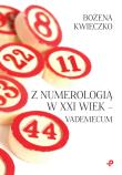 Z numerologią w XXI wiek - vademecum. Autor: Bożena Kwieczko. Dadada.pl Okładka książki Z numerologią w XXI wiek - vademecum