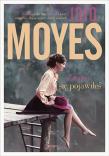 Zanim się pojawiłeś. Autor: Jojo Moyes. Dadada.pl Okładka książki Zanim się pojawiłeś