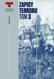Okładka książki Zapisy Terroru III Okupacja niemiecka w dystrykcie radomskim/