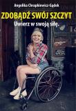 Zdobądź swój szczyt. Uwierz w swoją siłę. Autor: Angelika Chrapkiewicz Gądek. Dadada.pl Okładka książki Zdobądź swój szczyt. Uwierz w swoją siłę